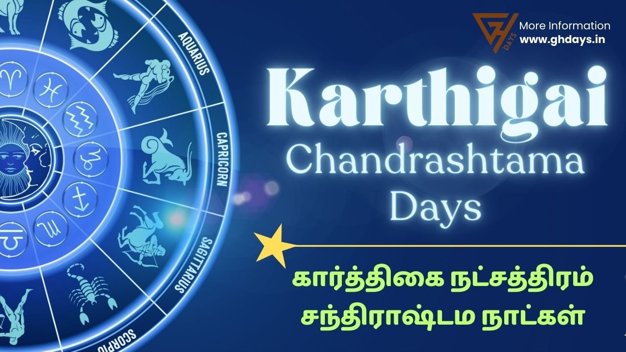 Karthigai Nakshatra Chandrashtama Days