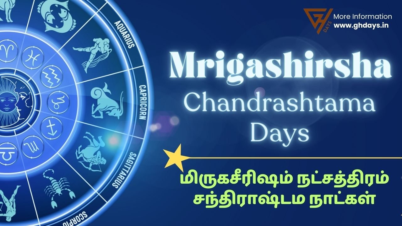 Mirugasirisham Nakshatra Chandrashtama Days