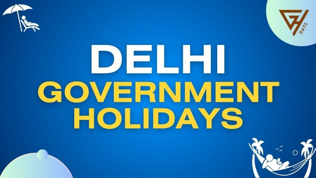 Delhi Government Holiday List 2025 GHDays