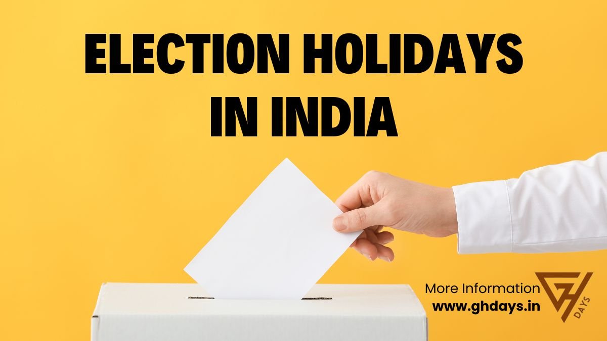 Election Holidays in India
