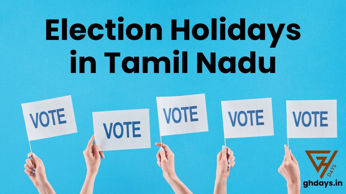 Election Holidays in Tamil Nadu