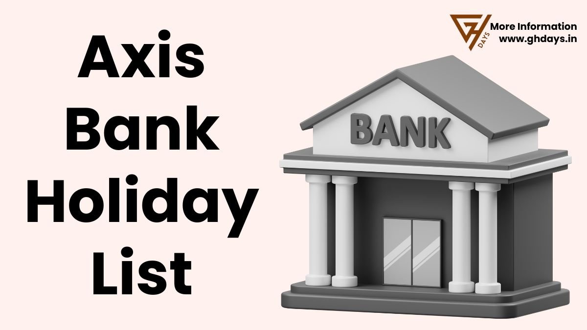 Axis Bank Holidays List
