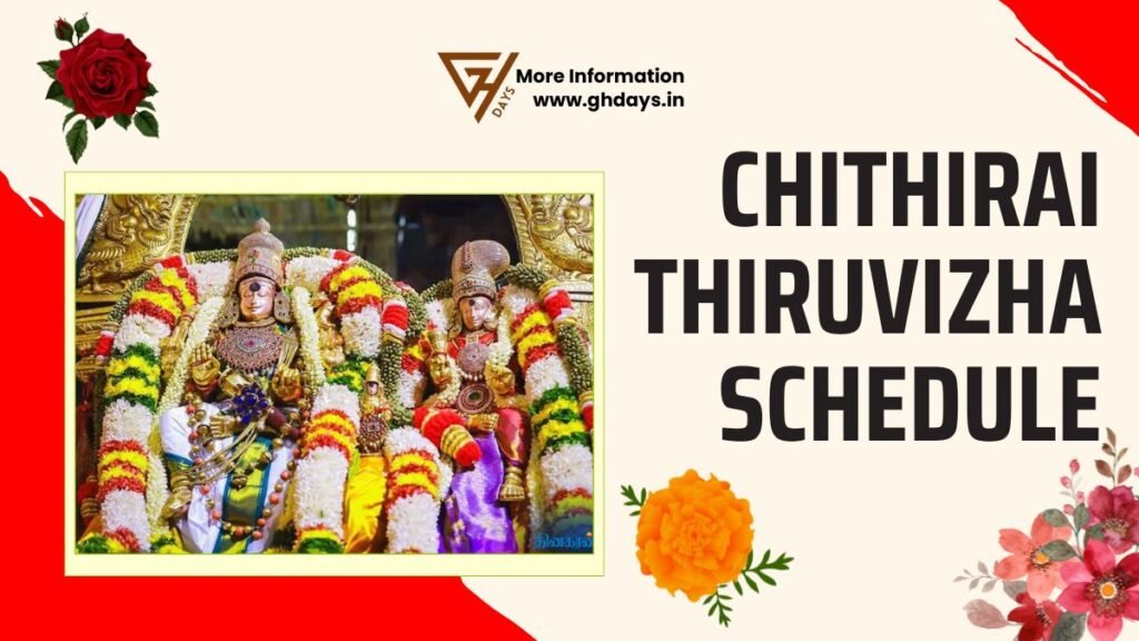 Chithirai Thiruvizha Schedule, History and Celebration