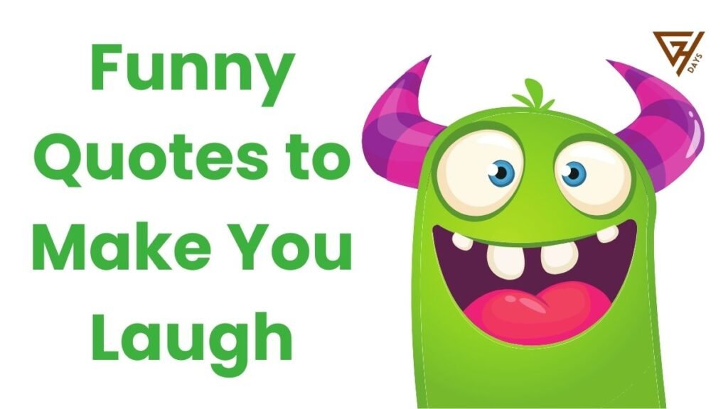 Funny Quotes to Make You Laugh