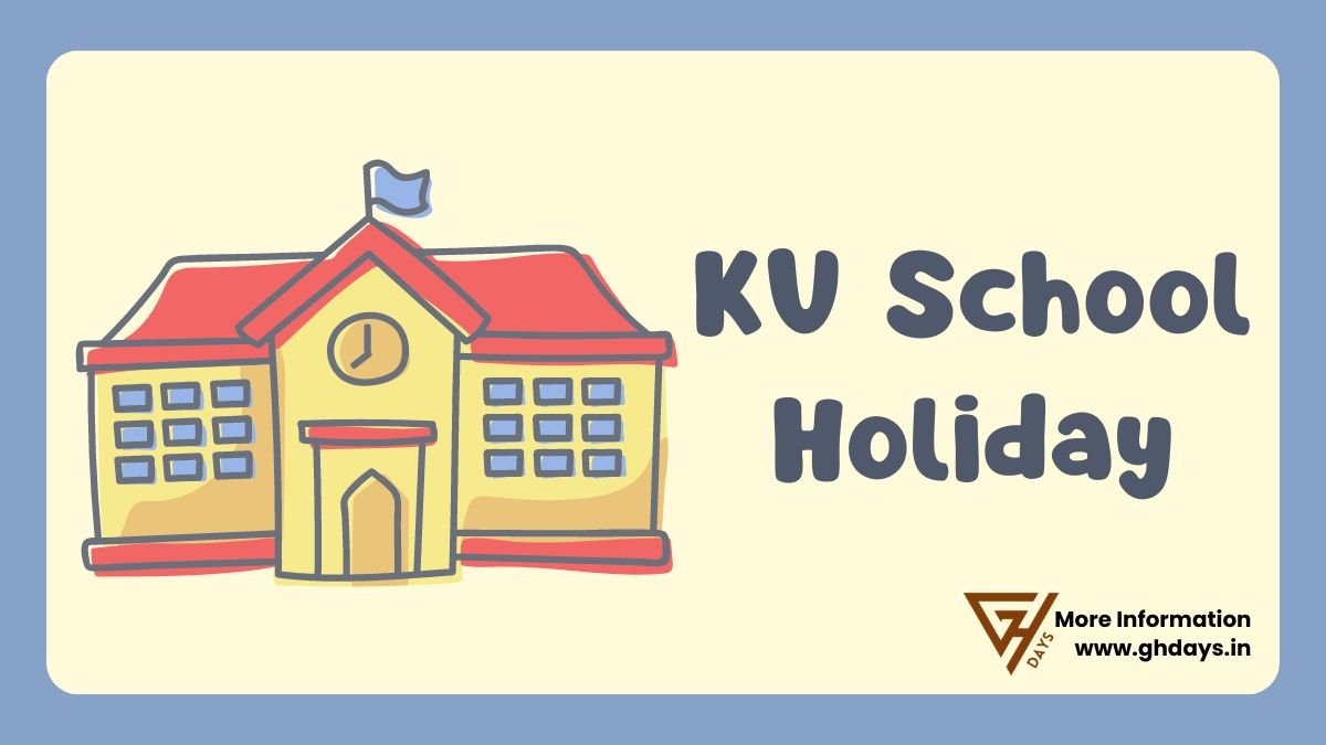 KV School Holiday List 202425 Summer Vacation Reopen 20.6.2024 GHDays