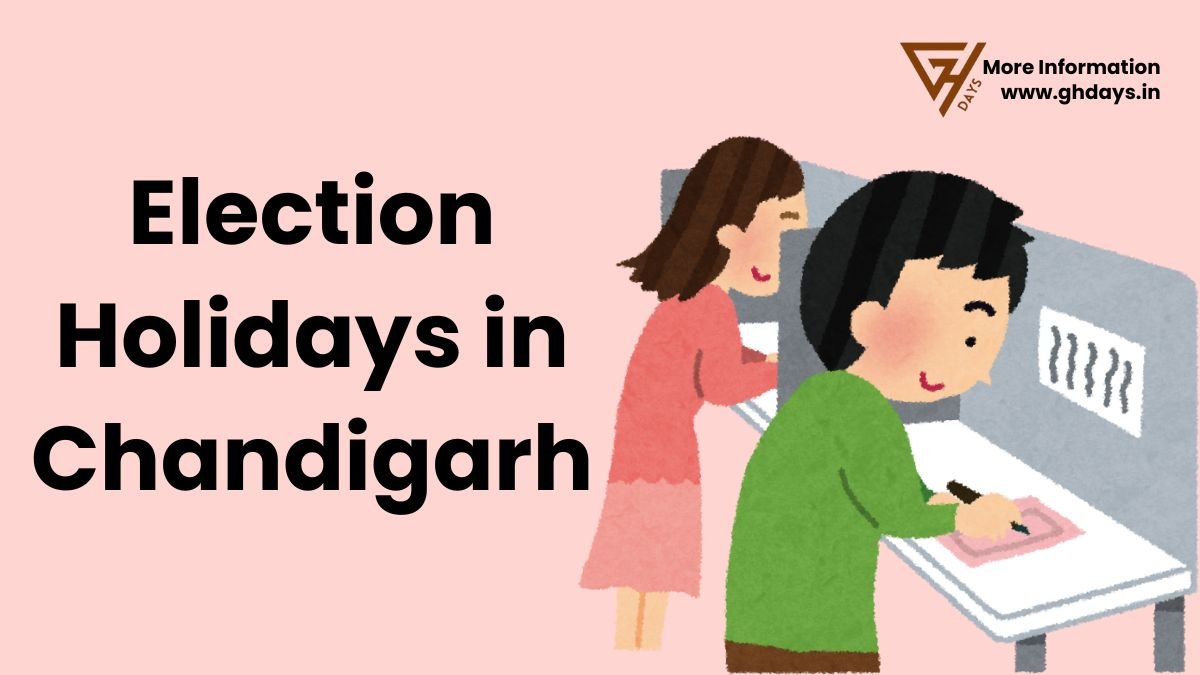 Election Holidays in Chandigarh