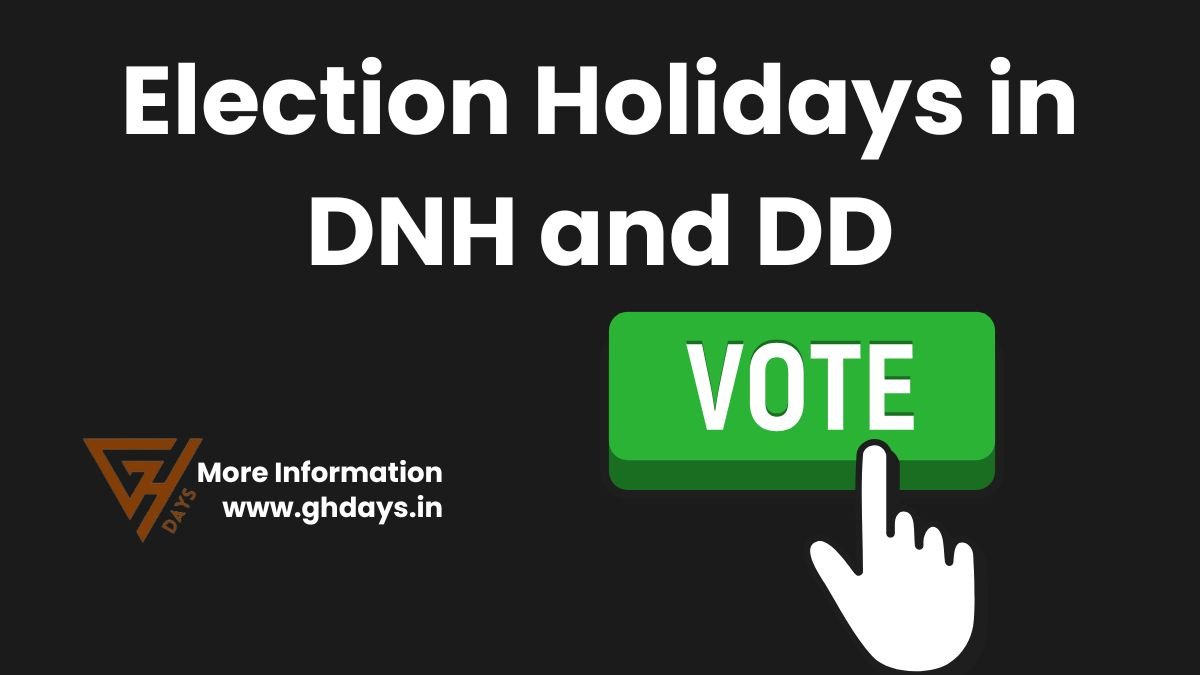 Election Holidays in DNH and DD