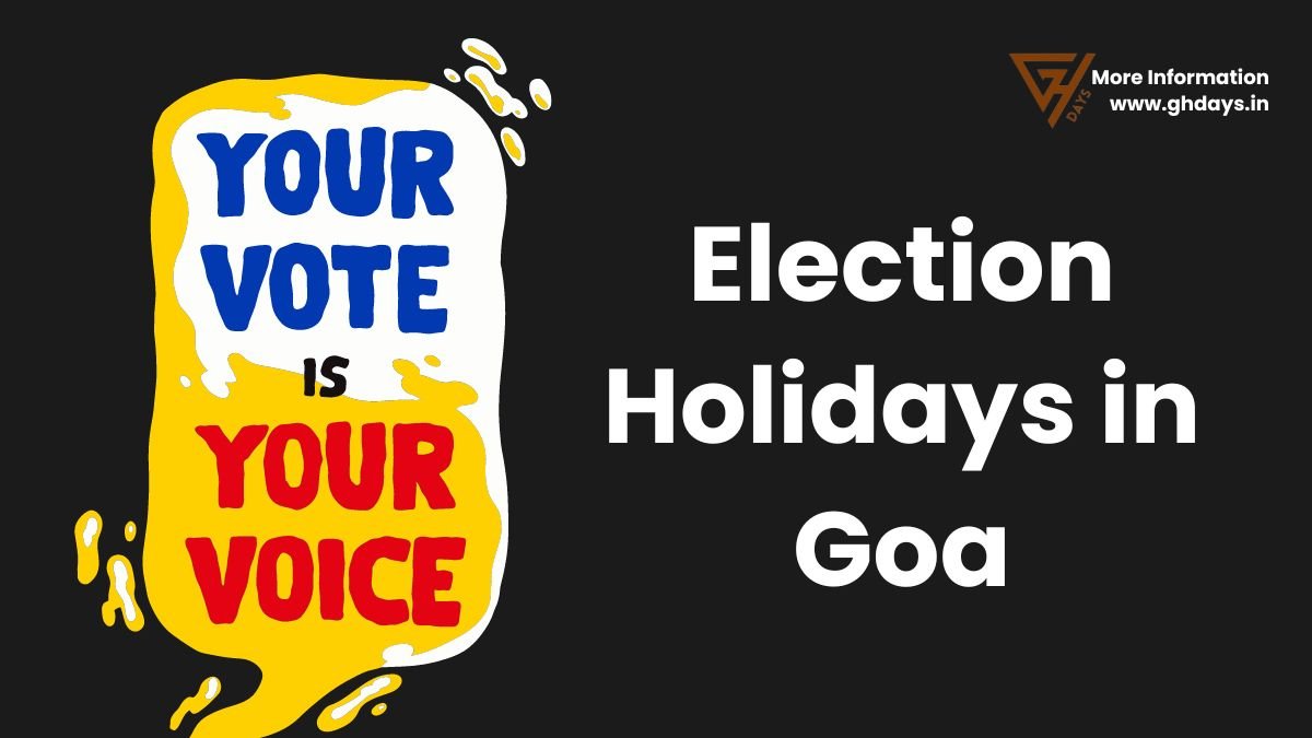 Election Holidays in Goa