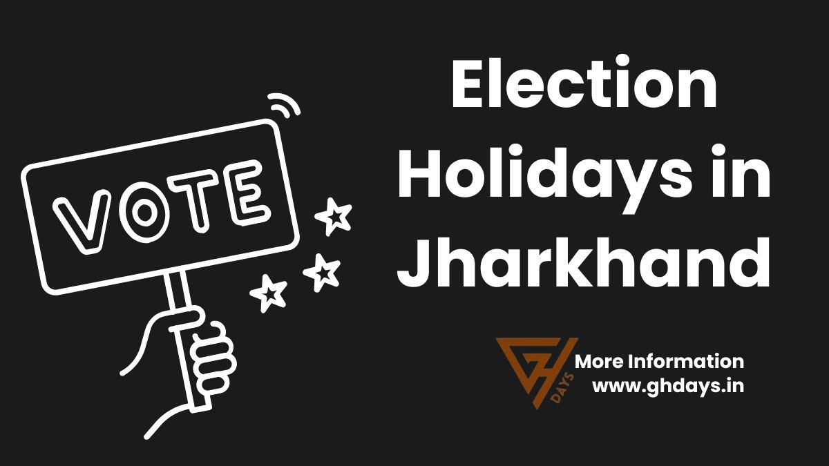 Election Holidays in Jharkhand