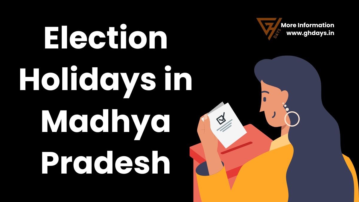 Election Holidays in Madhya Pradesh