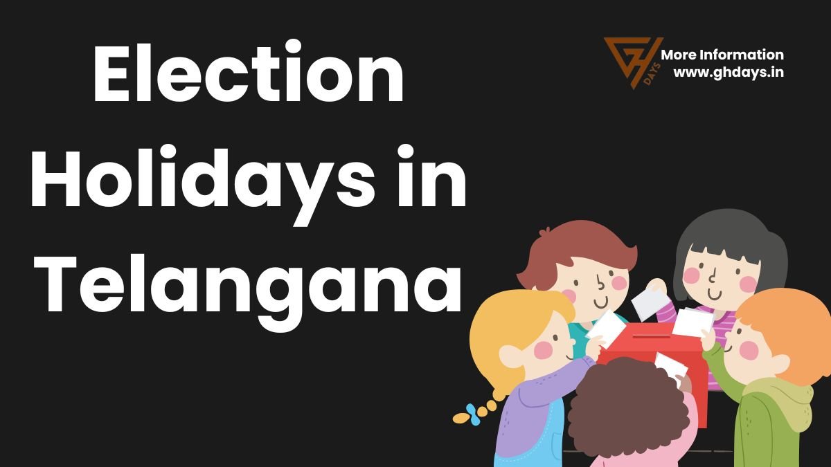 Election Holidays in Telangana