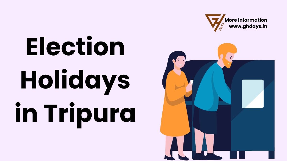 Election Holidays in Tripura