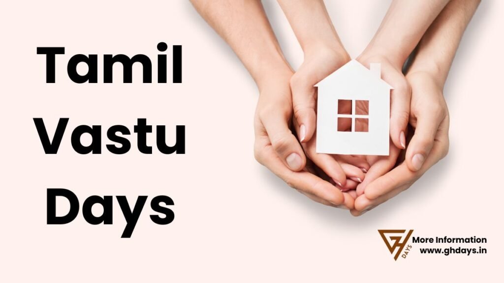 Vastu Days in Tamil 2024 Bhumi Puja Muhurat Date and Time GHDays