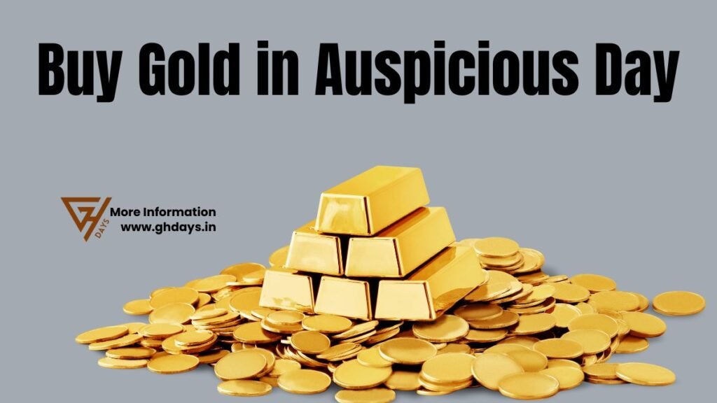 Buy Gold in Auspicious Day