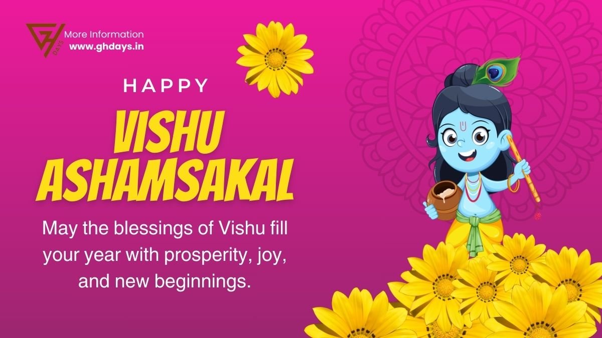 Vishu Date 2025 Best Messages, Images, Wishes, Quotes GHDays