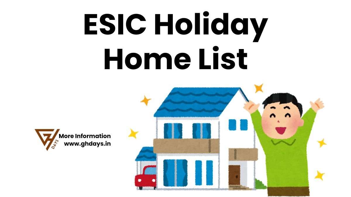 ESIC Holiday Home List