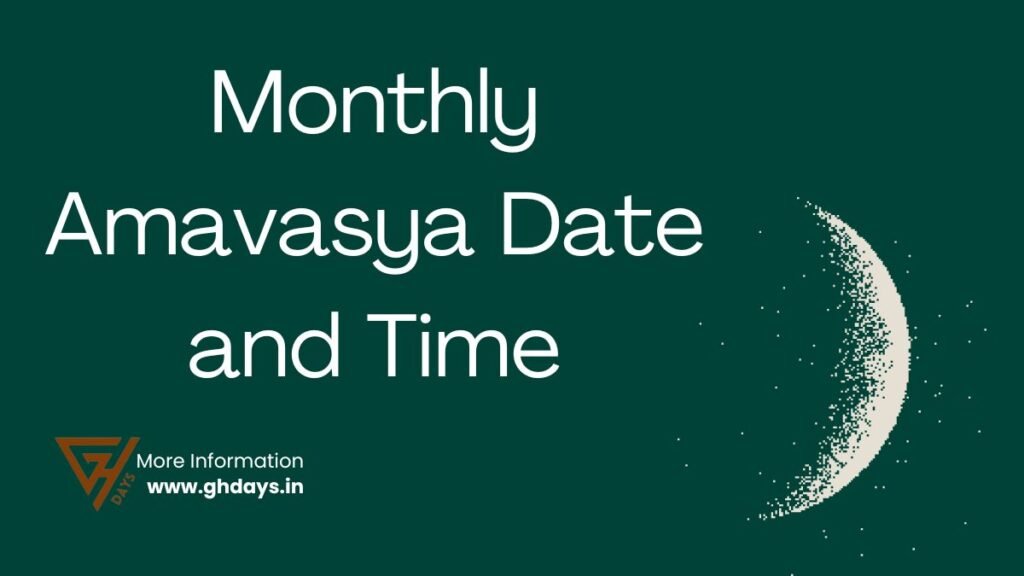 Monthly Amavasya Date and Time