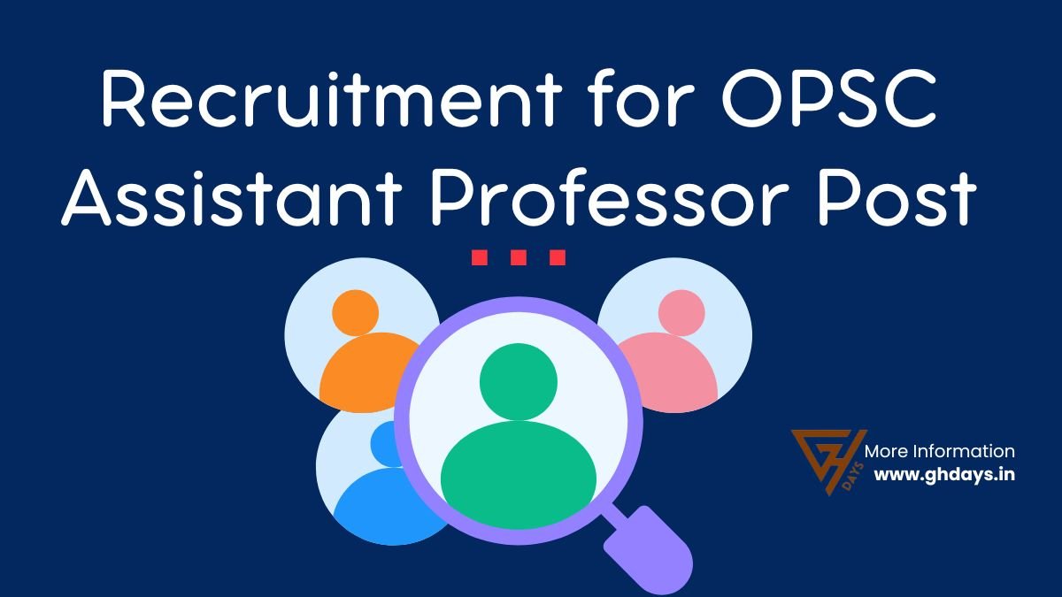 Recruitment for OPSC Assistant Professor Post