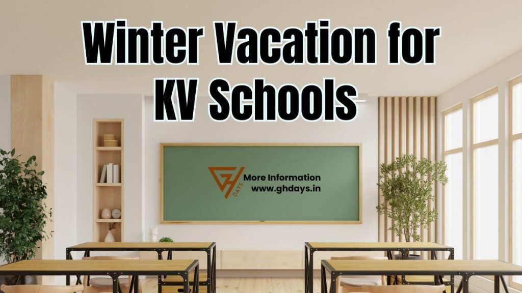 Winter Vacation for KV Schools