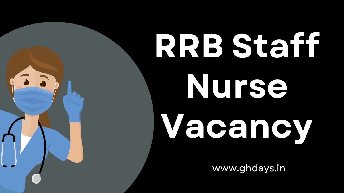 RRB Staff Nurse Recruitment