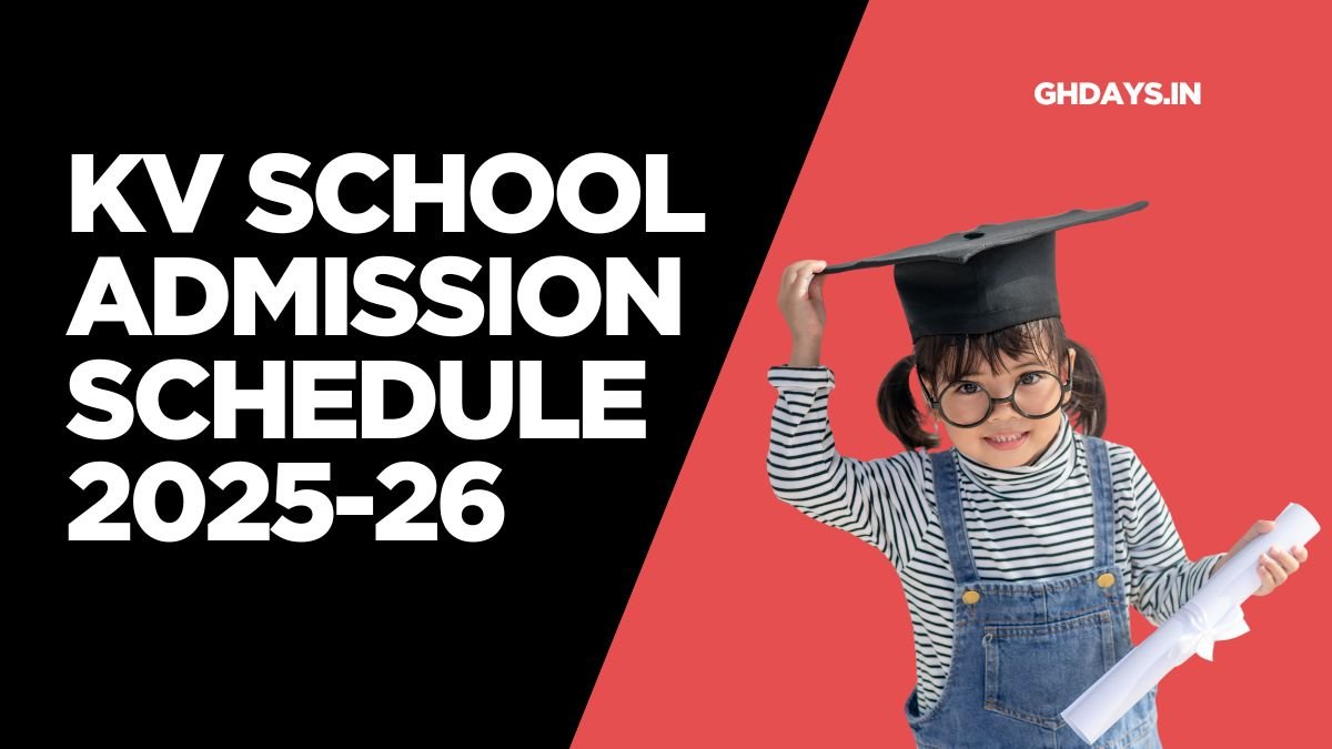 KV School Admission Schedule 2025-26